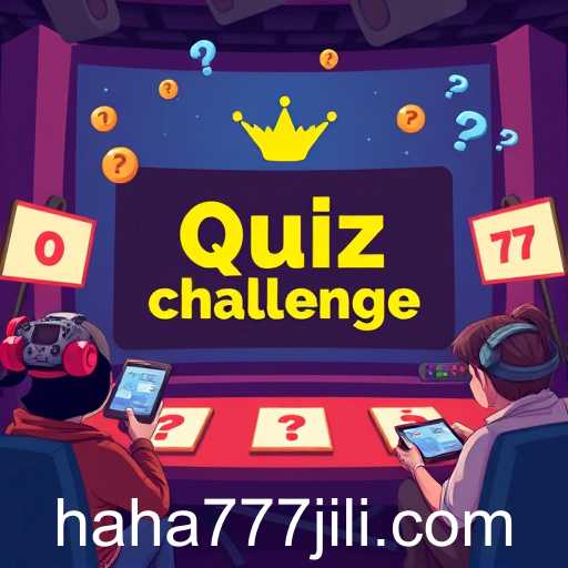 Quiz Challenges: A Unique Blend of Fun and Knowledge with 'haha777'